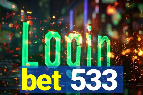 bet 533